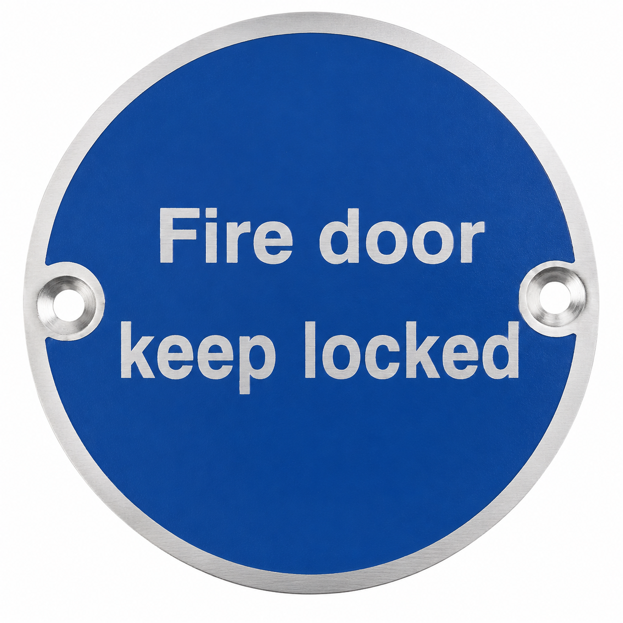 Fire Door Keep Locked Aluminium Sign